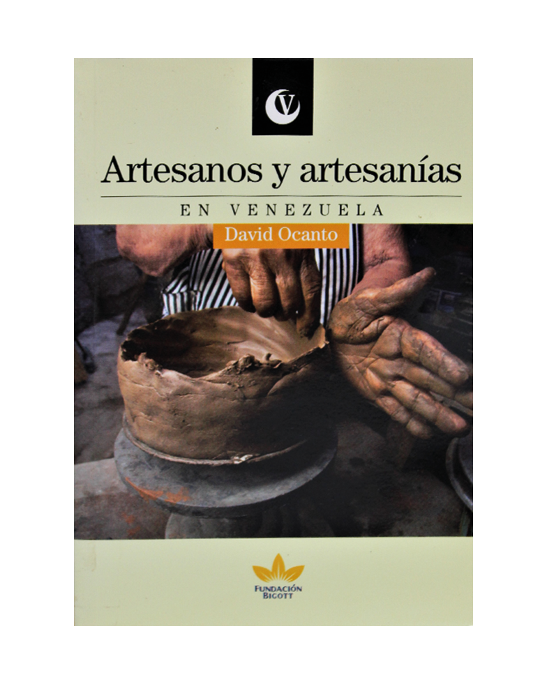 Artesanos y Artesanías en Venezuela Fundación Bigott