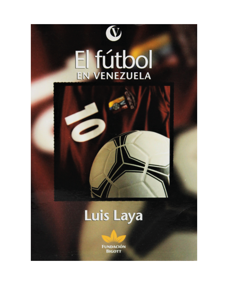El fútbol en Venezuela de fndación Bigott